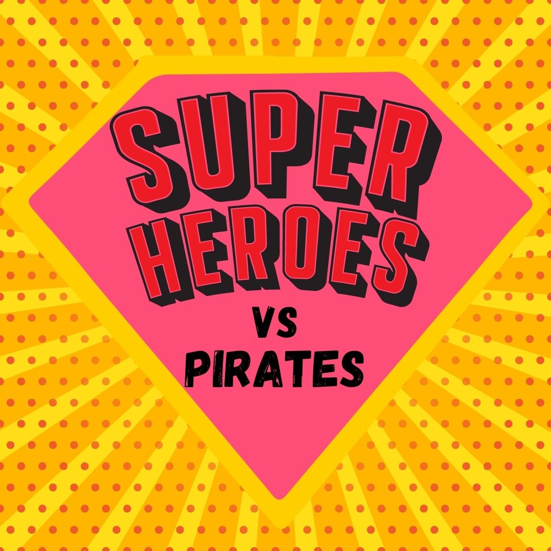 Superhero's Vs Pirates Fun Day